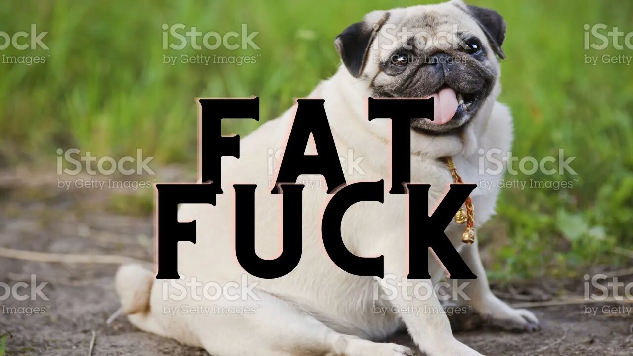 UGLY FUCK TRIES TO BE COOL (UNCENSORED) (FAT EDITION)