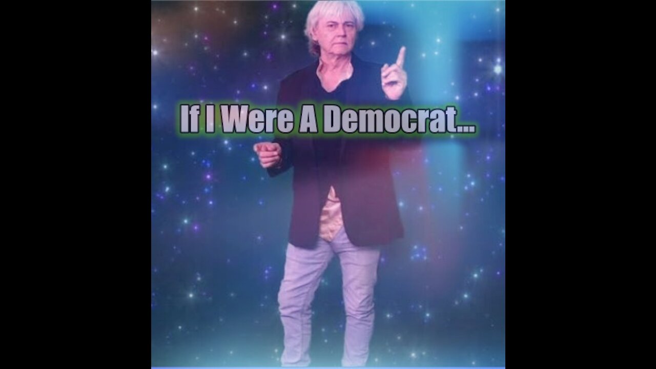 If I Were A Democrat 2021 by CosmicGuy from OSTO TV on Roku TV