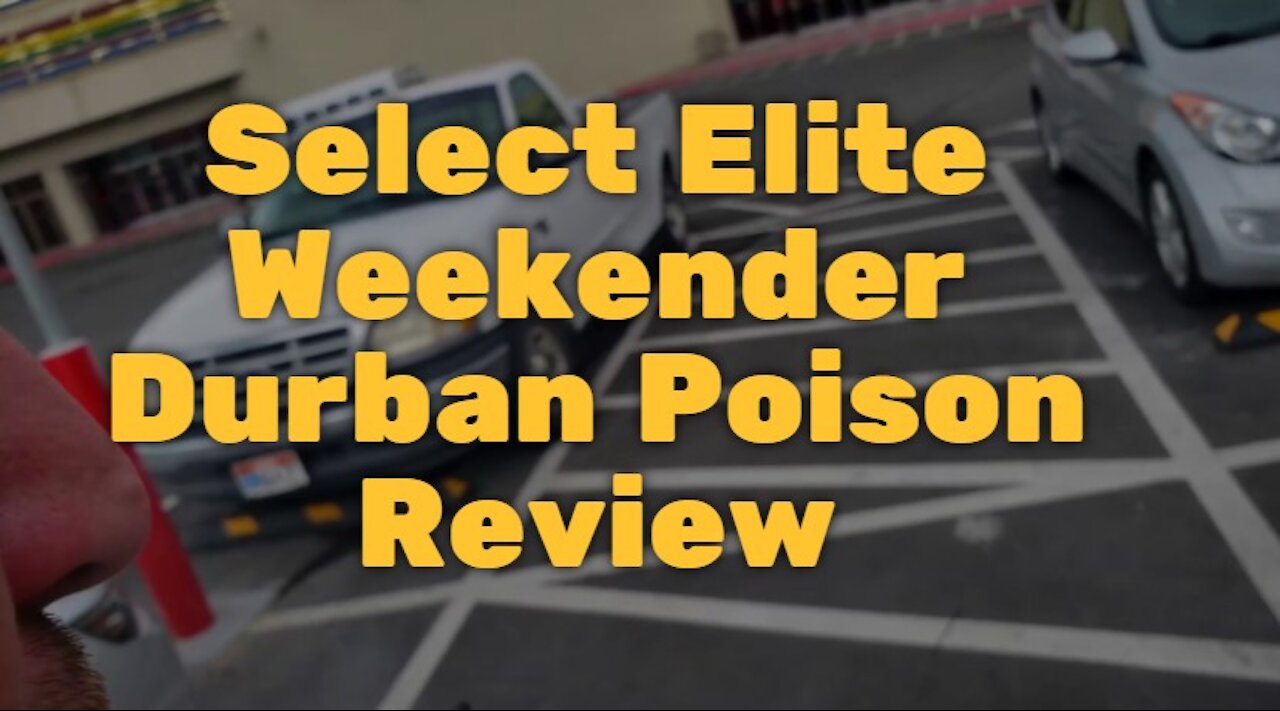 Select Elite Weekender Durban Poison Review: Great Little Hitter