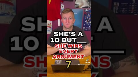 She’s a 10 but she wins every argument! #fyp #shesa10but #rating #dating #scale #funny