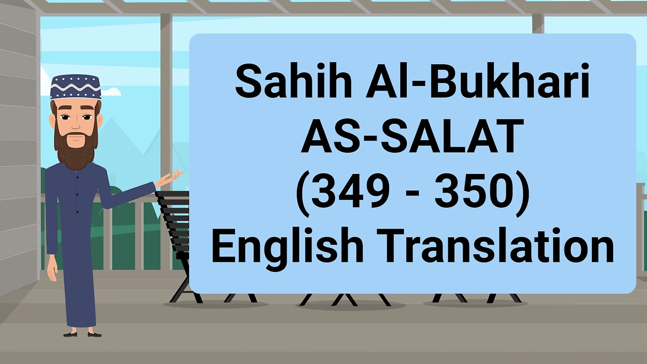 Sahih Al-Bukhari - AS-SALAT (The Prayer) - (349 - 350) || English Translation ||