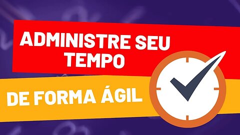 Como Administra o Tempo?