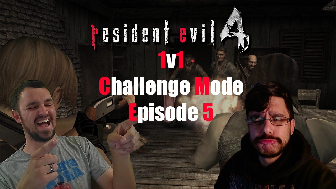 Resident Evil 4 1v1 Challenge Mode - Episode 5