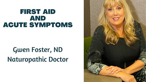 First Aid and Acute Symptoms