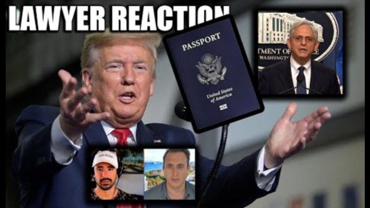 TRUMP'S PASSPORT TAKEN & FBI RAID AFFIDAVIT BEING SEALED: LAWYER REACTION!