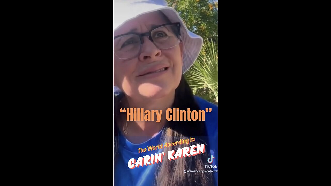 Carin' Karen on "Hillary Clinton"