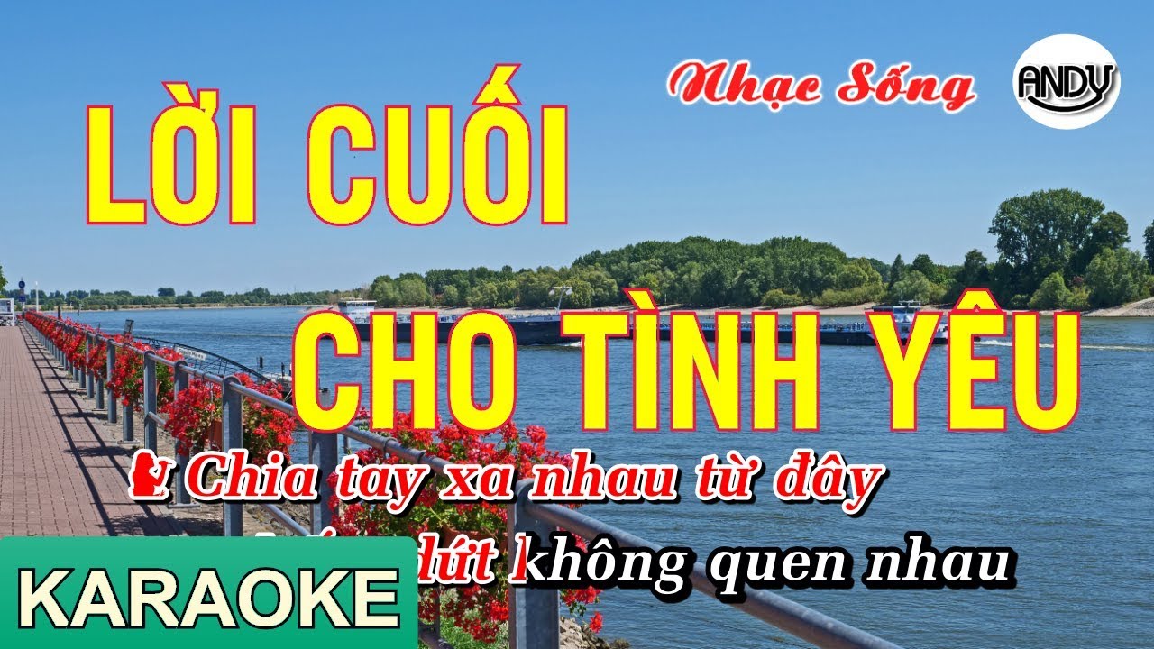 Lời Cuối Cho Tình Yêu - Karaoke (Song Ca ) Nhạc Sống Beat Chuẩn Karaoke Andy 2019