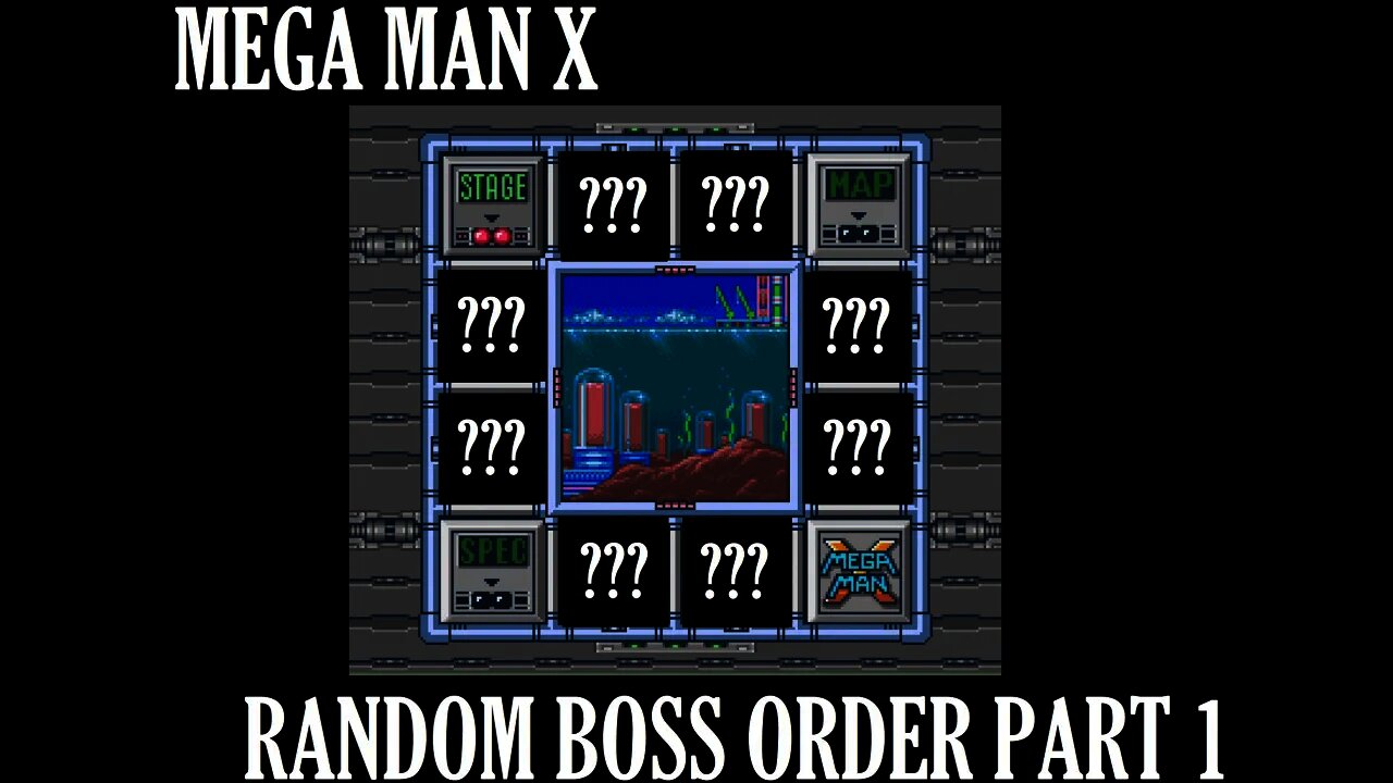 Mega Man X Random Boss Order - Part 1