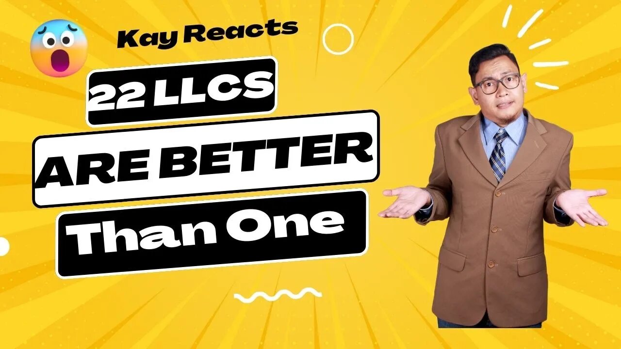 Kay Reacts : 22 LLCs are better than one @RealSocialProof