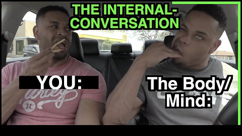 YOU VS The Body/Mind (THE INTERNAL CONVERSATION) [FT. HODGETWINS] OUT NOW!