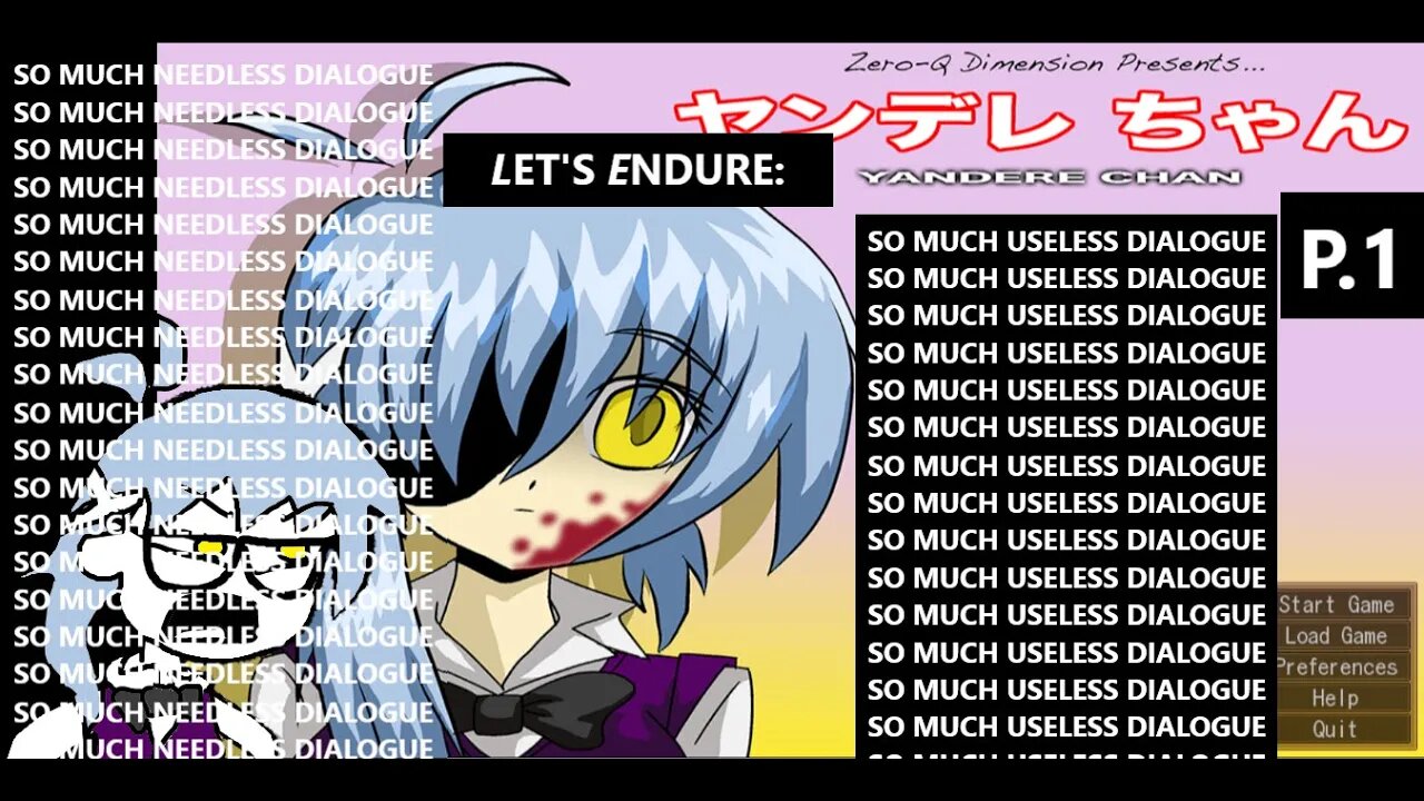 💢 Let's Endure: Yandere-Chan - About A Yandere But Why Do We Talk So Much Stuff That's Stupid? P.1