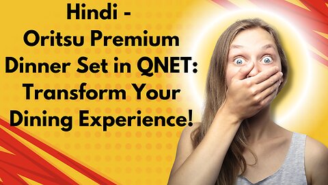Hindi - Oritsu Premium Dinner Set in QNET: Transform Your Dining Experience!