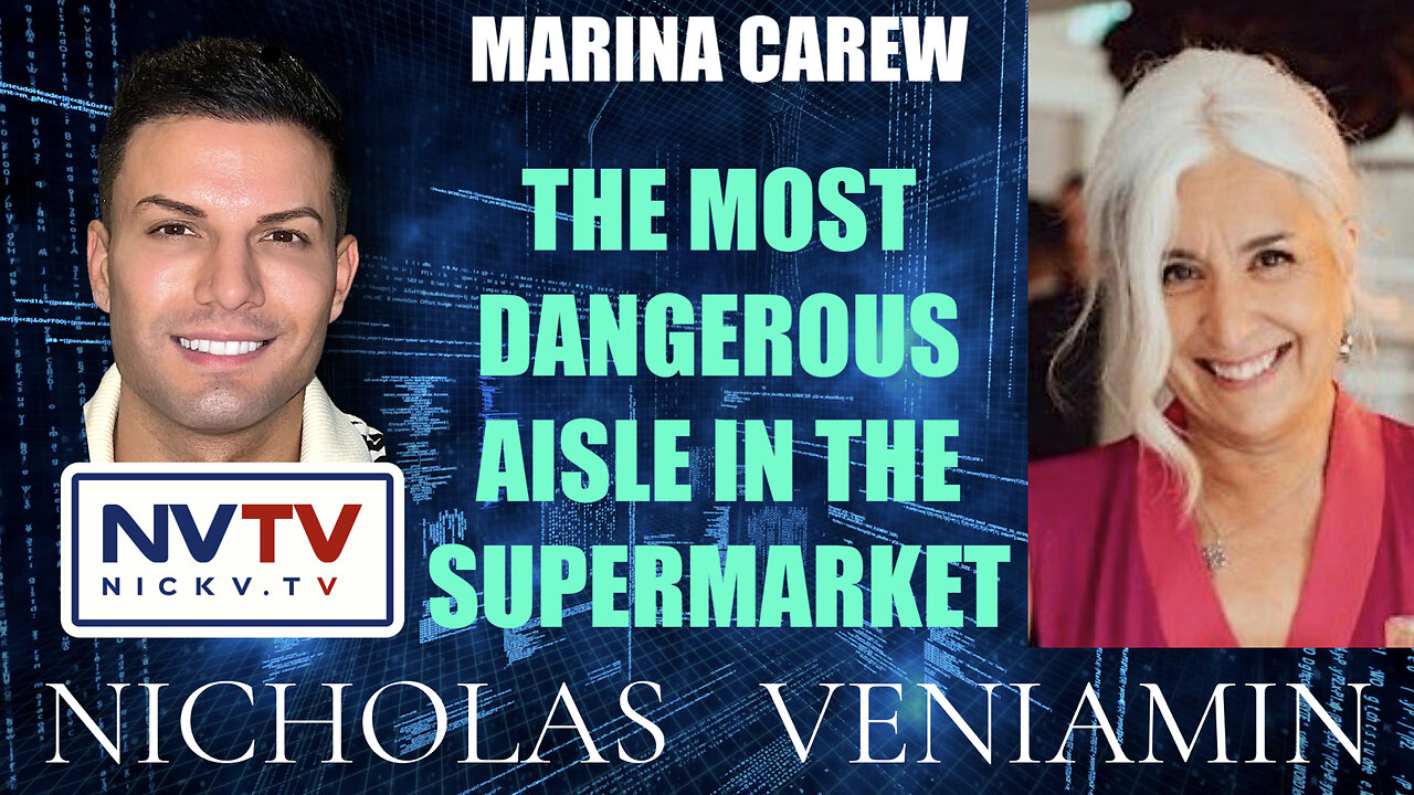 Maria Carew Discusses The Most Dangerous Aisle In The Supermarket with Nicholas Veniamin