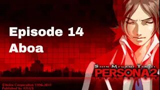 Persona 2 Innocent Sin Episode 14 Aboa