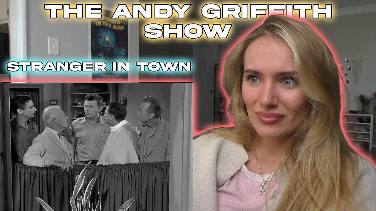 The Andy Griffith Show S01E12-Stranger In Town! Russian Girl First Time Watching!!