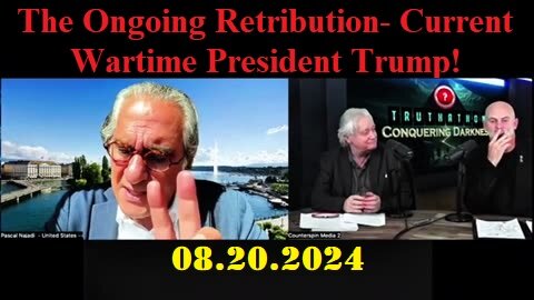 Pascal Najadi- Verdict's In, The Ongoing Retribution- Current Wartime President Trump!