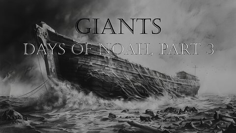 Giants: Days Of Noah, Part III