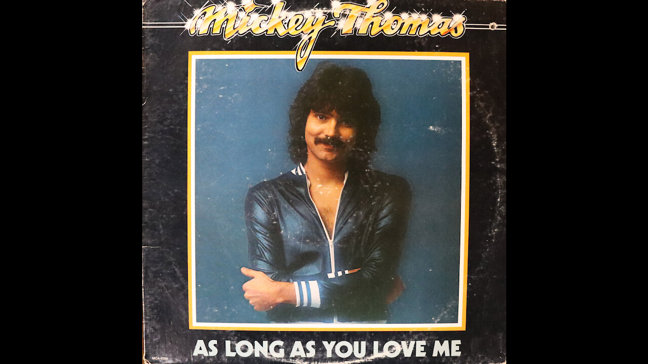 Mickey Thomas - As Long As You Love Me (1979) [Complete LP]