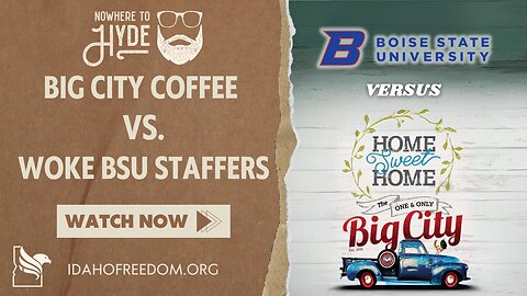 Nowhere To Hyde -- Big City Coffee vs Woke BSU Staffers