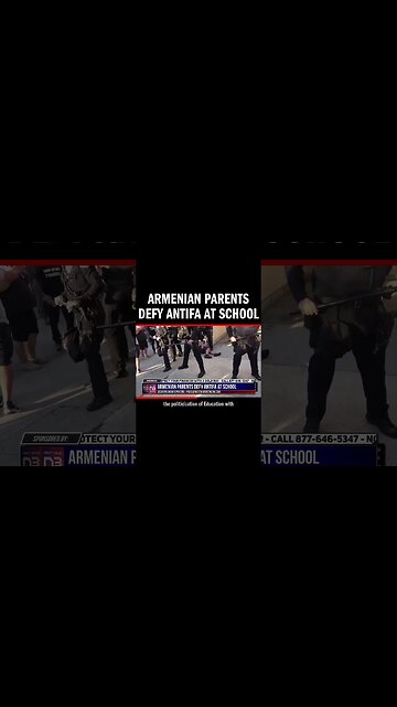 Armenian Parents DEFY Antifa at School