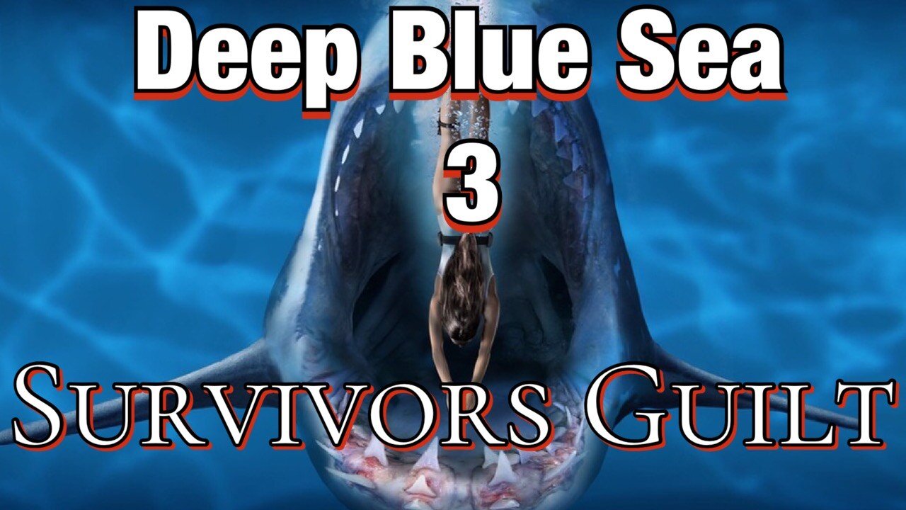 Deep Blue Sea 3 (2020) Kill Count