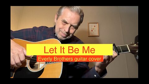 Let It Be Me - an Everly Brothers hit