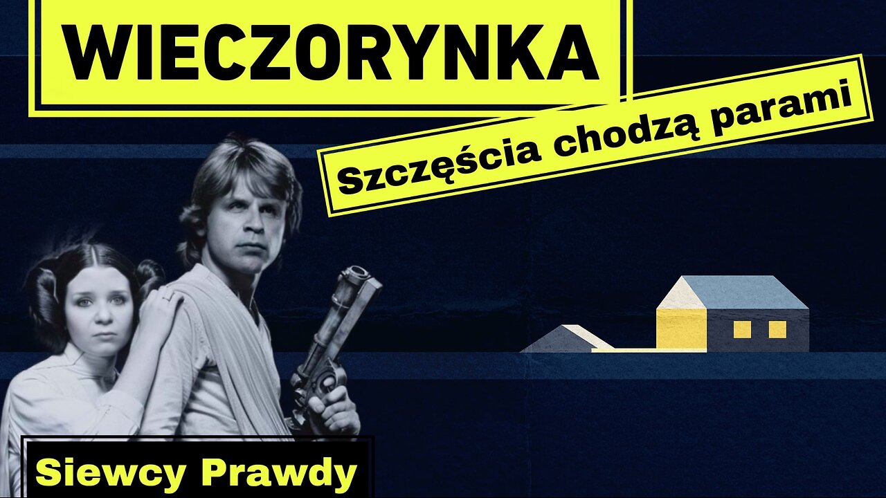 Wieczorynka - Szczęścia chodzą parami
