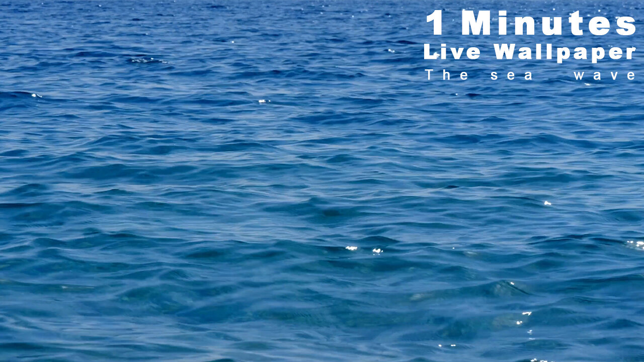 1 Minutes Live Wallpaper | The sea ​​wave