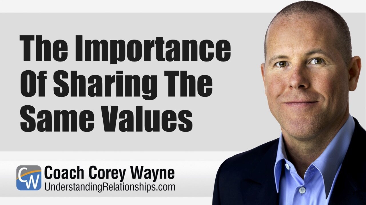 The Importance Of Sharing The Same Values