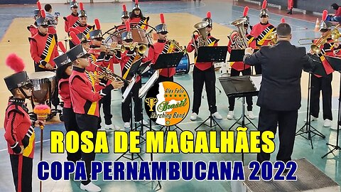 BANDA MARCIAL ROSA DE MAGALHÃES 2022 NA ETAPA FINAL 2022 DA COPA PERNAMBUCANA DE BANDAS E FANFARRAS