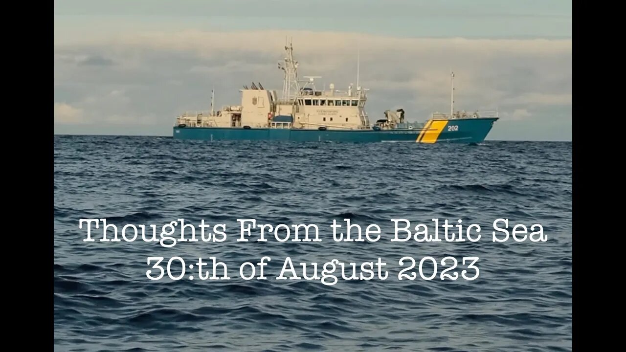 Thoughts from the Baltic Sea 30 August 2023