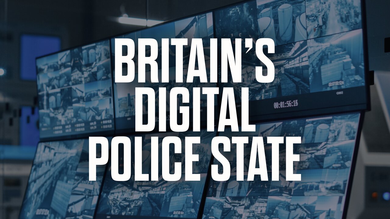 Britain's Digital Police State