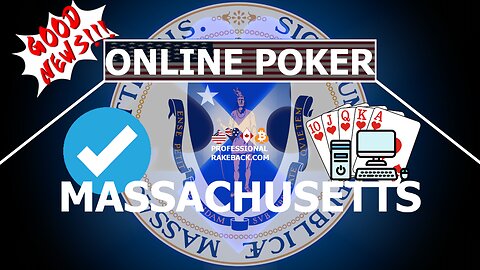 Online Poker in the State of Massachusetts