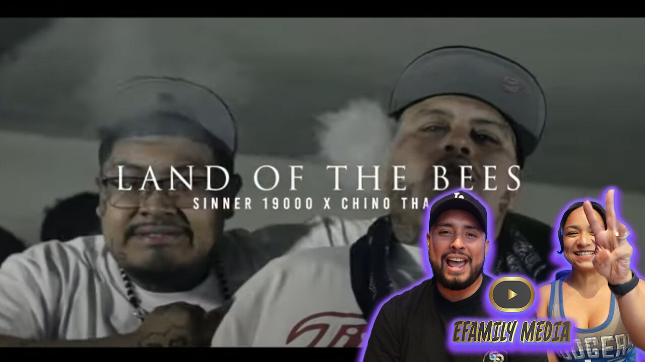 Sinner19000 and Chino Tha P -LAND OF THE BEES (eFamily Reaction!)