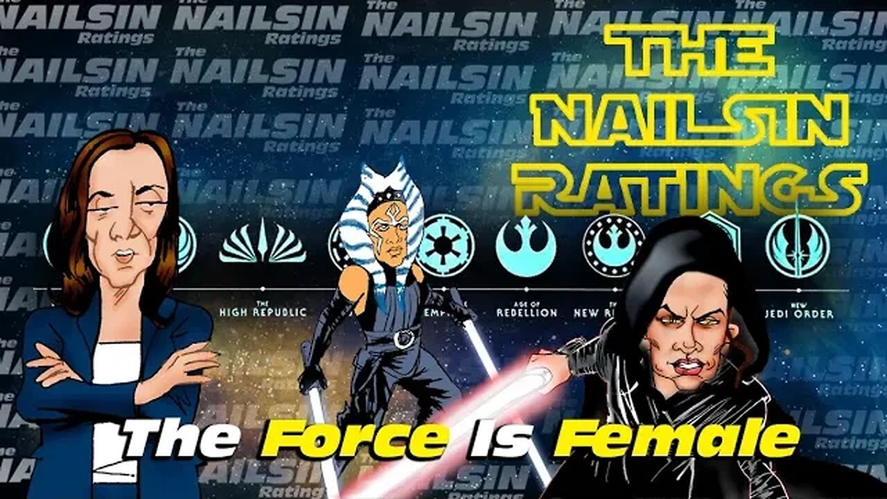 The Nailsin Ratings:The Force Is Female