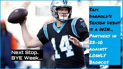 WEEK 12: Panther's WIN 23-10 over LOWLY BRONCOS in Sam Darnold's Season Debut!!