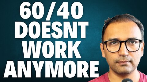 You MUST Change Your Investing Strategy NOW | 60/40 Portfolio May Not Work for You | Yasin Nizami