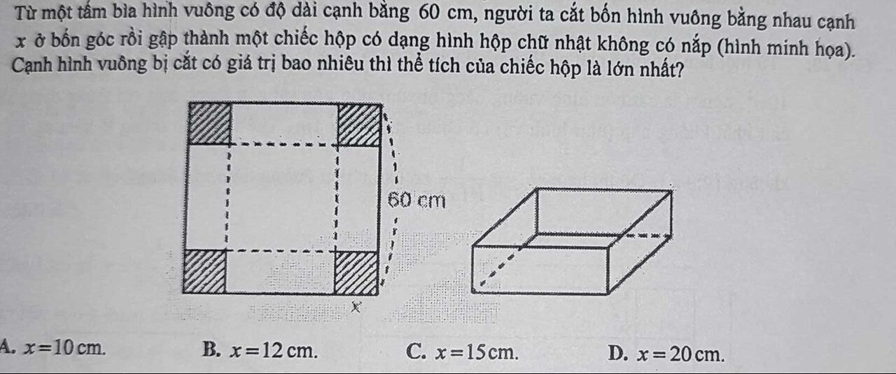 Toán 12: Từ một tấm bìa hình vuông có độ dài cạnh bằng 60 cm, người ta cắt bốn hình vuông cạnh bằng