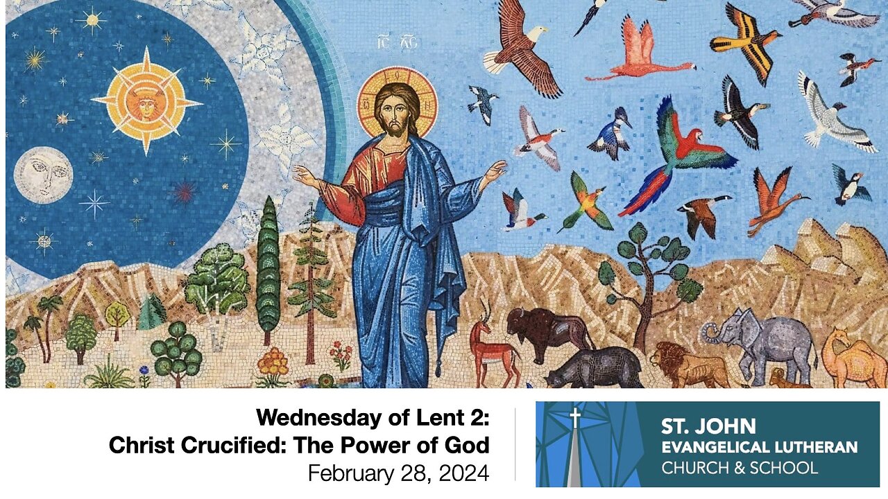 Wednesday of Lent 2: Christ Crucified: The Power of God — February 28, 2024