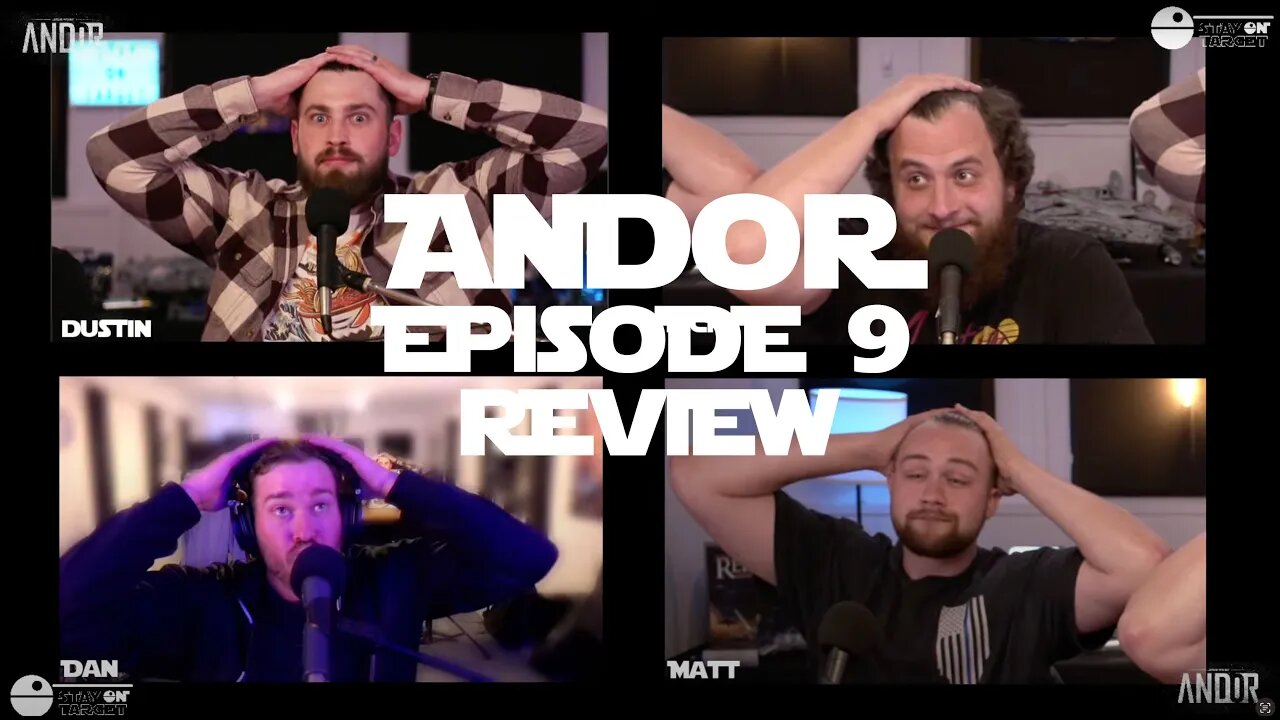 "Andor" Episode 9 - Reactions/ Review - Stay On Target Show #stayontarget #starwars #andor