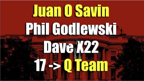 Juan O Savin - Phil Godlewski - Dave X22 - 17 Has To Be The Q Team