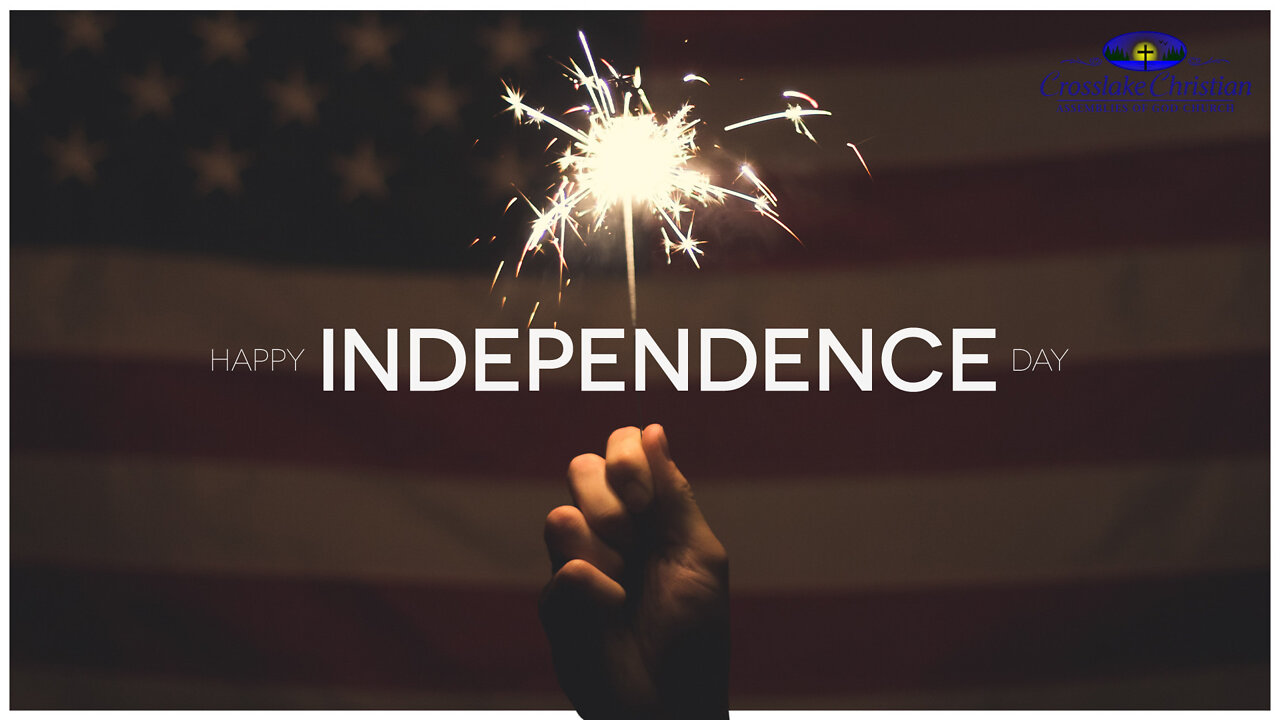 Independence Day Worship Service - 7/3/22