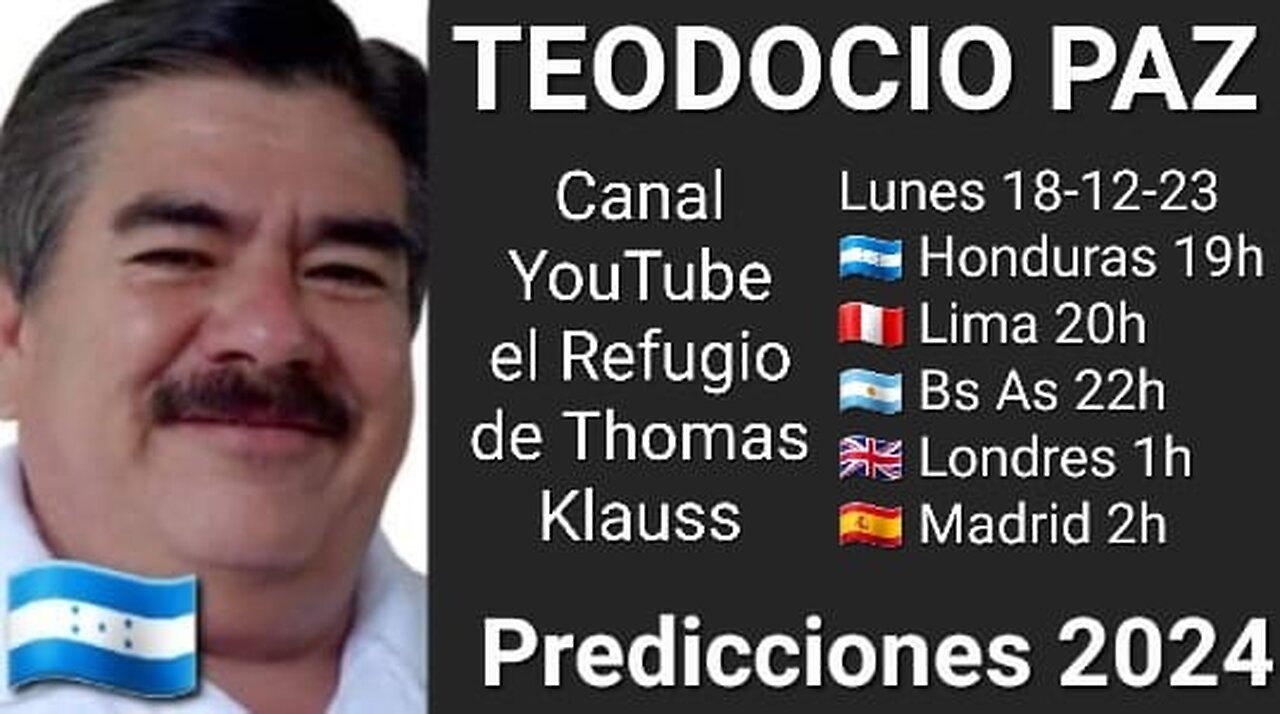 Predicciones 2024 // Teodocio Paz @NaturopataTeodocio 🇭🇳 (18-12-23)