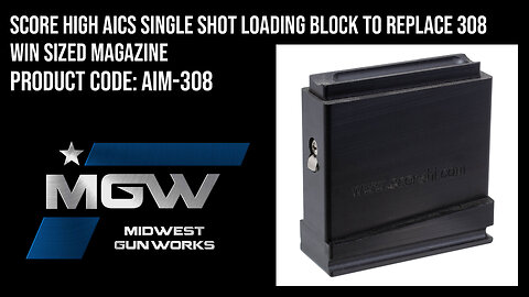 Score High AICS Single Shot Loading Block to Replace 308 Win Sized Magazine - AIM-308