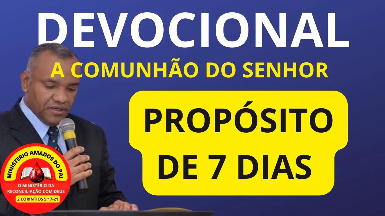 A COMUNHÃO - PROPÓSITO DE 7 DIAS