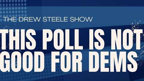 This Poll Is Not Good For Dems