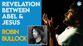 Robin Bullock Explains Biblical Parallels Between Abel and Jesus | June 28 2021