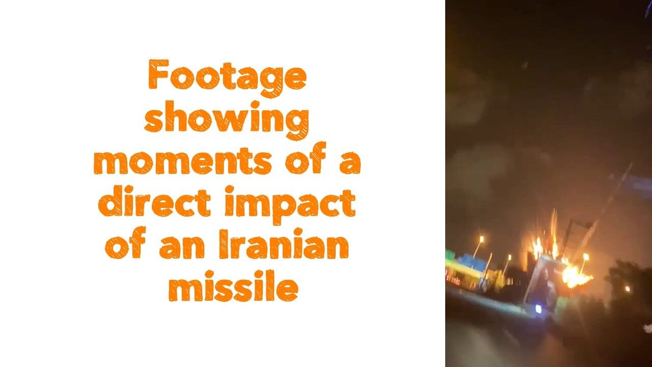 🎥_ Footage showing moments of a direct impact of an Iranian missile