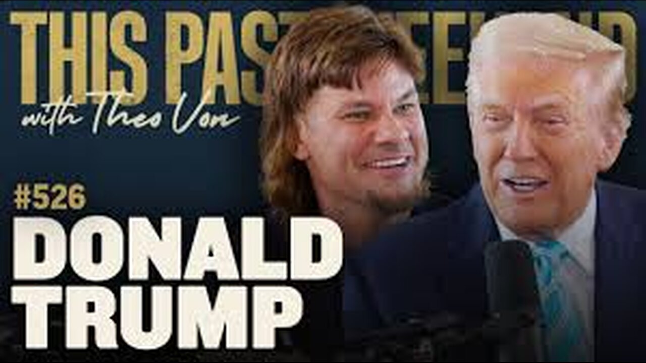 Donald Trump as a human being - interview on the Theo Von Show...