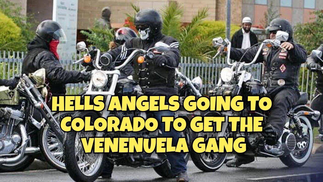 HELLS ANGELS GOING TO COLORADO TO GET THE VENEUELAN GANG, GET OUT NOW